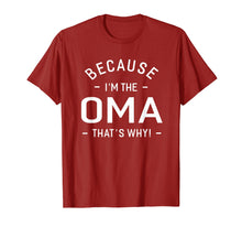 Load image into Gallery viewer, Funny shirts V-neck Tank top Hoodie sweatshirt usa uk au ca gifts for Because I'm The Oma Great Gifts Grandma Women's T-shirt 978450