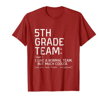 Load image into Gallery viewer, Fifth 5th Grade Team Definition Teacher Back To School Shirt 822257