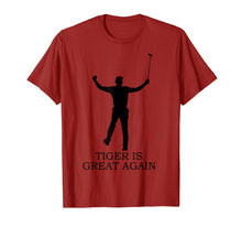 Load image into Gallery viewer, Funny shirts V-neck Tank top Hoodie sweatshirt usa uk au ca gifts for Tiger is Great Again Golf T-shirt for Men Women Kids 880935
