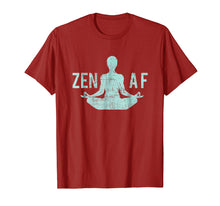 Load image into Gallery viewer, Zen Af T-Shirt Cute Yoga Clothes Funny Gifts For Women