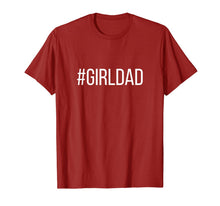 Load image into Gallery viewer, #Girldad Girl Dad Father of Daughters Printed Graphic T-Shirt-394460