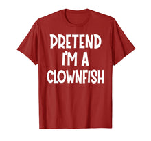 Load image into Gallery viewer, Pretend I'm A CLOWNFISH Costume Funny Halloween gifts T-Shirt
