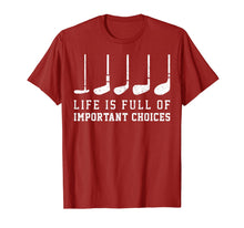 Load image into Gallery viewer, Life is Full Of Important Choices Funny Golf Putters Gift T-Shirt-1416284