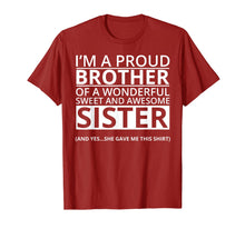 Load image into Gallery viewer, Funny shirts V-neck Tank top Hoodie sweatshirt usa uk au ca gifts for I'm A Proud Brother of a Freaking Awesome Sister T-Shirt 514173