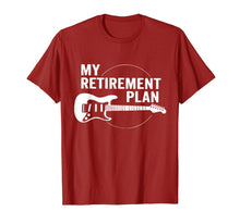 Load image into Gallery viewer, My Retirement Plan Guitar Funny Musicians T-Shirt