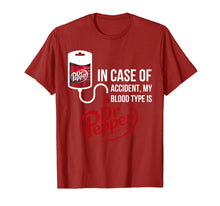 Load image into Gallery viewer, Funny shirts V-neck Tank top Hoodie sweatshirt usa uk au ca gifts for In Case-of Accident My-Blood Type is-Dr-Pepper's T-Shirt 160212