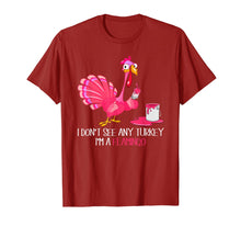 Load image into Gallery viewer, Funny shirts V-neck Tank top Hoodie sweatshirt usa uk au ca gifts for I Don't See Any Turkey I'm A Flamingo Thanksgiving Gifts T-Shirt 126149