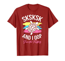 Load image into Gallery viewer, Sksksk And I Oop Save The Turtles Waves Cute Sea Turtle Gift T-Shirt-172359