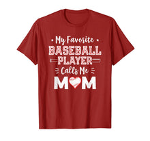 Load image into Gallery viewer, My Favorite Baseball Player Calls Me Mom Shirt Mom Baseball T-Shirt-133557