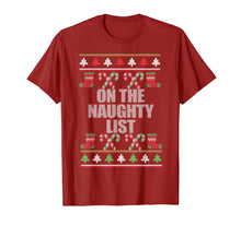 Load image into Gallery viewer, ON THE NAUGHTY LIST Ugly Christmas Sweater Design Meme T-Shirt