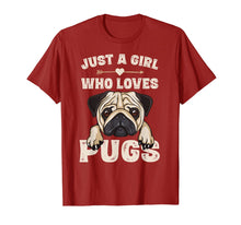 Load image into Gallery viewer, Funny Pug Dog Gifts for Girls Just A Girl Who Loves Pugs T-Shirt-166170