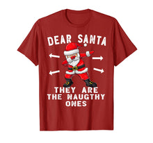 Load image into Gallery viewer, Funny shirts V-neck Tank top Hoodie sweatshirt usa uk au ca gifts for Dear Santa They Are The Naughty Ones Shirt Funny Christmas T-Shirt 292849