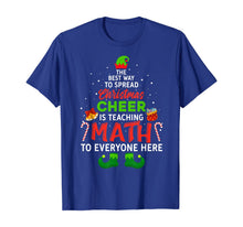 Load image into Gallery viewer, Funny shirts V-neck Tank top Hoodie sweatshirt usa uk au ca gifts for Math Teacher Christmas Shirt Funny Elf Christmas Cheer T-Shirt 216717