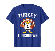 Load image into Gallery viewer, Thanksgiving Football Tradition Turkey Touchdown Funny T-Shirt