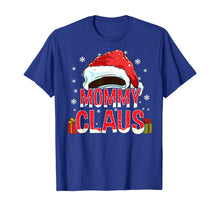 Load image into Gallery viewer, Funny shirts V-neck Tank top Hoodie sweatshirt usa uk au ca gifts for Mommy Claus Shirt Group Gifts Matching Family Christmas T-Shirt 1137928