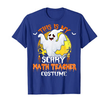 Load image into Gallery viewer, This Is My Scary Math Teacher Costume Math Halloween Gifts T-Shirt
