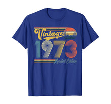 Load image into Gallery viewer, 47 Years Old Gift Vintage 1973 Limited Edition 47th Birthday TShirt402610