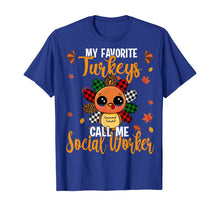 Load image into Gallery viewer, Funny shirts V-neck Tank top Hoodie sweatshirt usa uk au ca gifts for My Favorite Turkey Call Me Social Worker Leopard Plaid Gifts T-Shirt 1264117