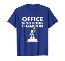 Load image into Gallery viewer, Funny shirts V-neck Tank top Hoodie sweatshirt usa uk au ca gifts for Office Ping Pong Champion and Table Tennis Shirts 2477190
