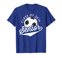 Load image into Gallery viewer, Funny shirts V-neck Tank top Hoodie sweatshirt usa uk au ca gifts for Senior 2019 Class Girls Boys Soccer Player Shirt High School 1835698