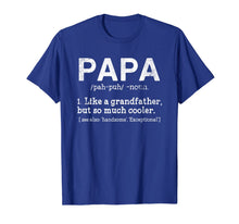 Load image into Gallery viewer, Definition Of PaPa T-Shirt Gift For Father's Day 51887