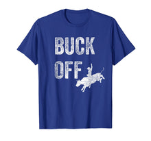 Load image into Gallery viewer, Funny shirts V-neck Tank top Hoodie sweatshirt usa uk au ca gifts for Texas Rodeo Shirt Buck Off Texan Funny Cowboy Tshirt 572530