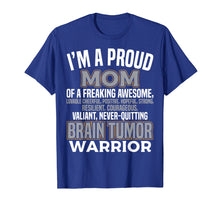 Load image into Gallery viewer, Funny shirts V-neck Tank top Hoodie sweatshirt usa uk au ca gifts for Proud Mom Brain Tumor Awareness Survivor T-Shirt Women Girl 952054