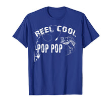 Load image into Gallery viewer, Reel Cool Pop Pop Shirt Fishing Fathers Day Gifts For Men