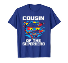 Load image into Gallery viewer, Funny shirts V-neck Tank top Hoodie sweatshirt usa uk au ca gifts for Super Cousin Tshirt Autism Awareness Gift Kids Superhero 2613658