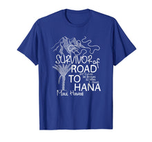 Load image into Gallery viewer, Road To Hana Survivor T-Shirt Maui Hawaii Trip Tee Gifts