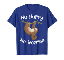 Load image into Gallery viewer, Funny shirts V-neck Tank top Hoodie sweatshirt usa uk au ca gifts for No Hurry No Worries Sloth T-Shirt Funny Lazy Sleepy Gifts 2128526