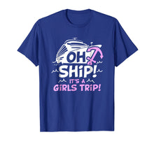 Load image into Gallery viewer, Funny shirts V-neck Tank top Hoodie sweatshirt usa uk au ca gifts for Oh Ship it's a Girls Trip - Oh Ship Shirts, Cruise T-Shirts 915161