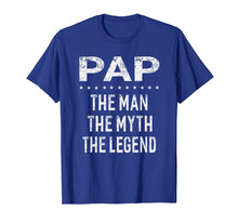 Load image into Gallery viewer, Funny shirts V-neck Tank top Hoodie sweatshirt usa uk au ca gifts for Pap The Man The Myth The Legend Grandpa Gift Men T-Shirt 1514845