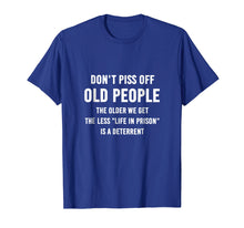 Load image into Gallery viewer, Funny shirts V-neck Tank top Hoodie sweatshirt usa uk au ca gifts for DON'T PISS OFF OLD PEOPLE Funny T-Shirt 4662394