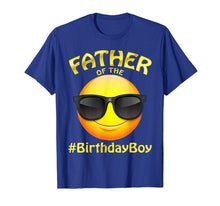 Load image into Gallery viewer, Funny shirts V-neck Tank top Hoodie sweatshirt usa uk au ca gifts for Father Of The Birthday Boy Emoji Shirt Gifts Cute Party 2555093