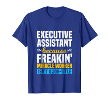 Load image into Gallery viewer, Miracle Worker - Funny Executive Assistant Gift T-Shirt