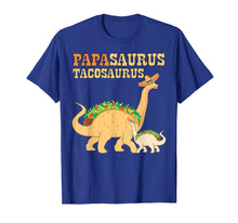 Load image into Gallery viewer, Funny shirts V-neck Tank top Hoodie sweatshirt usa uk au ca gifts for Papasaurus Tacosaurus T-Shirt Fathers Day Taco Lover Gift 4727218