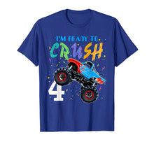 Load image into Gallery viewer, Im Ready To Crush 4 Monster Truck 4th Birthday Shirt Boys