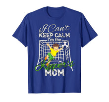 Load image into Gallery viewer, Funny shirts V-neck Tank top Hoodie sweatshirt usa uk au ca gifts for I Can't Keep Calm I'm the Keeper's Mom Soccer Mom tshirt 3895348