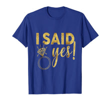 Load image into Gallery viewer, Funny shirts V-neck Tank top Hoodie sweatshirt usa uk au ca gifts for Bride T-Shirt I Said Yes Wedding Bachelorette Hen Bridal 2091028