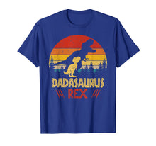 Load image into Gallery viewer, Dadasaurus Rex Tshirt Funny Dinosaur Fathers Day Shirt Gift 167736