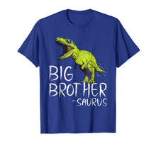 Load image into Gallery viewer, Funny shirts V-neck Tank top Hoodie sweatshirt usa uk au ca gifts for Big Brother-saurus Dinosaur Gift Shirt for Toddler and Boy 457893