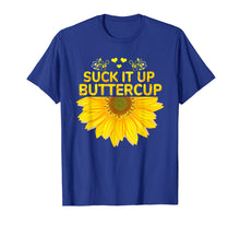 Load image into Gallery viewer, Funny shirts V-neck Tank top Hoodie sweatshirt usa uk au ca gifts for Suck Daisy it Up Butter-Cup Hippie Gypsy Gift T Shirt 2450624