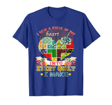 Load image into Gallery viewer, I Sew A Piece Of My Heart Into Every Quilt I Make T-Shirt