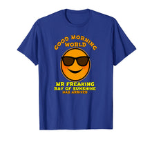 Load image into Gallery viewer, Funny shirts V-neck Tank top Hoodie sweatshirt usa uk au ca gifts for Mens Mr Freaking Ray Of Sunshine! Funny Sarcastic Morning T-Shirt 1689046