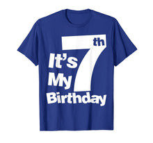 Load image into Gallery viewer, 7th Birthday Shirt. It's My 7 Birthday T Shirt. 7 Birthday T-Shirt-275237