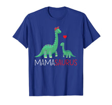 Load image into Gallery viewer, Mamasaurus T shirt T rex Mama Saurus Dinosaur Women Mom Gift-250755