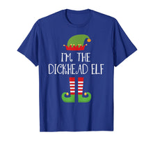 Load image into Gallery viewer, I'm The Dickhead Elf Shirt Matching Family Group Christmas T-Shirt-2685117