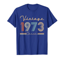 Load image into Gallery viewer, Retro Vintage 1973 Classic 47th Birthday 47 years old Gifts T-Shirt-312986