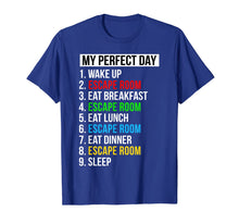 Load image into Gallery viewer, My Perfect Day Escape Room Gifts Funny Escape Room T-Shirt-1637604